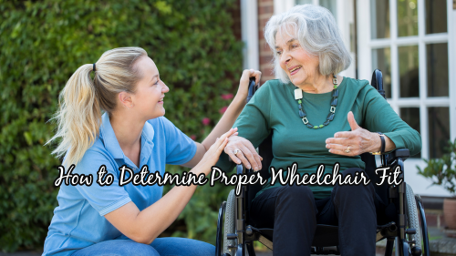 How to Determine Proper Wheelchair Fit
